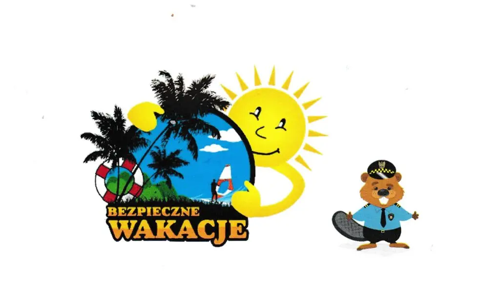 Pogadanka o Bezpieczeństwie podczas Wakacji