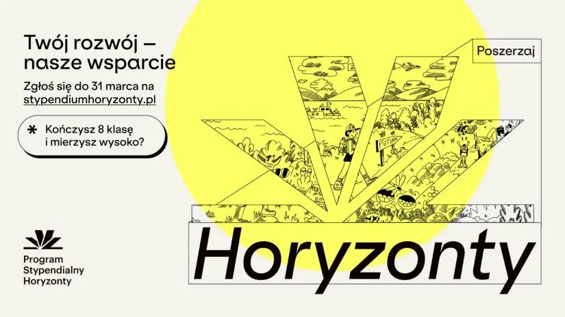 Ostatnie dni na zgłoszenie do Programu Stypendialnego Horyzonty - okazja dla ósmoklasistów z naszej gminy.