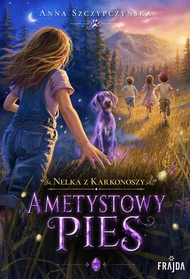 Ametystowy pies - pierwsza część serii Nelka z Karkonoszy autorstwa Anny Szczypczyńskiej