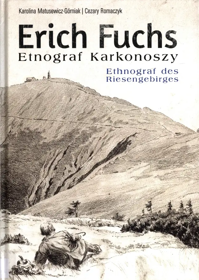 Erich Fuchs – Etnograf Karkonoszy. Katalog wystawy