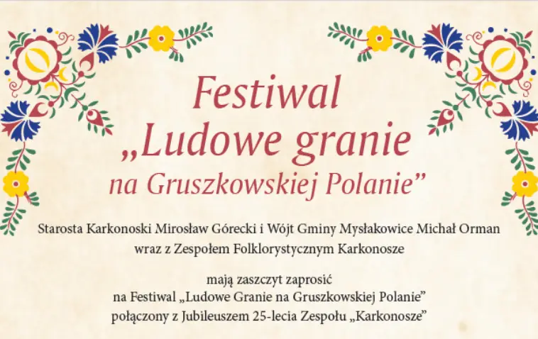 Festiwal Ludowe Granie na Gruszkowskiej Polanie