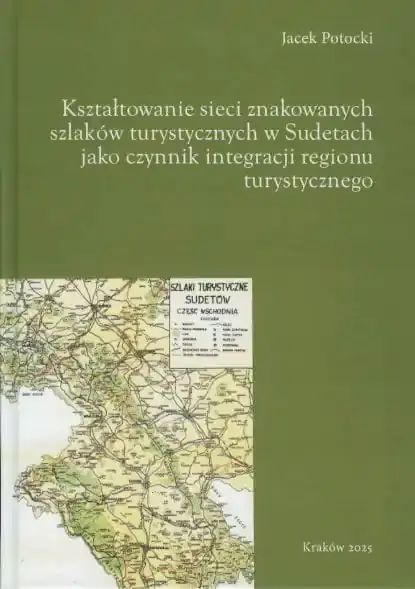 Tworzenie sieci znaków szlaków turystycznych w Sudetach jako element integracji regionu turystycznego