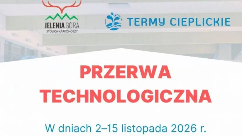 Przerwa technologiczna w Termach Cieplickich w listopadzie 2026 r.