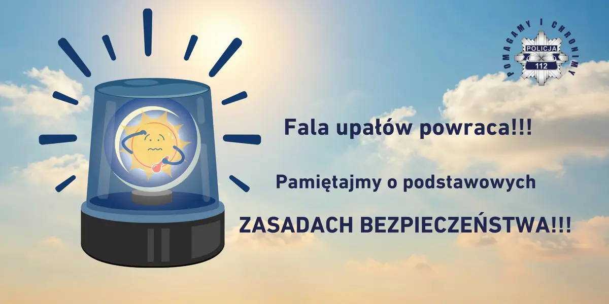 Policja ostrzega przed zagrożeniem w wyniku upałów