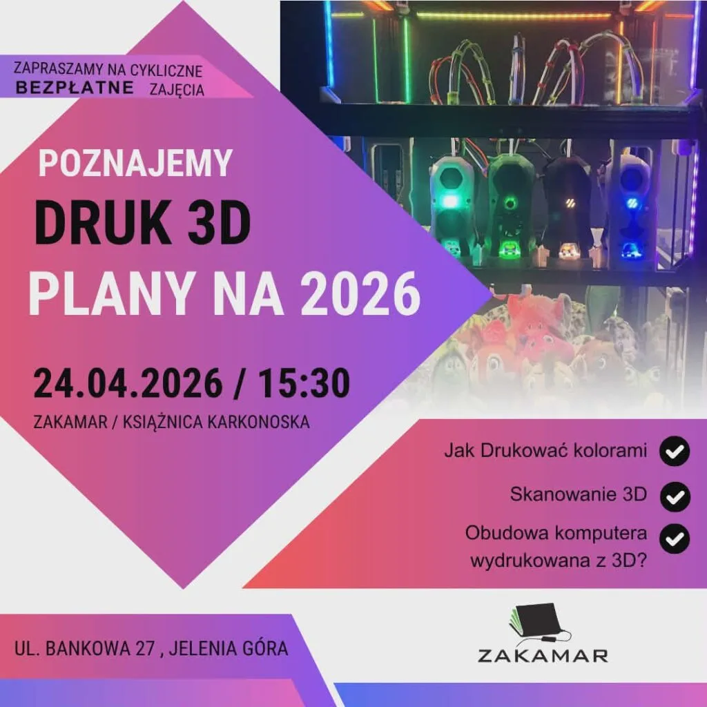 Warsztaty 3D w ZAKAMARze