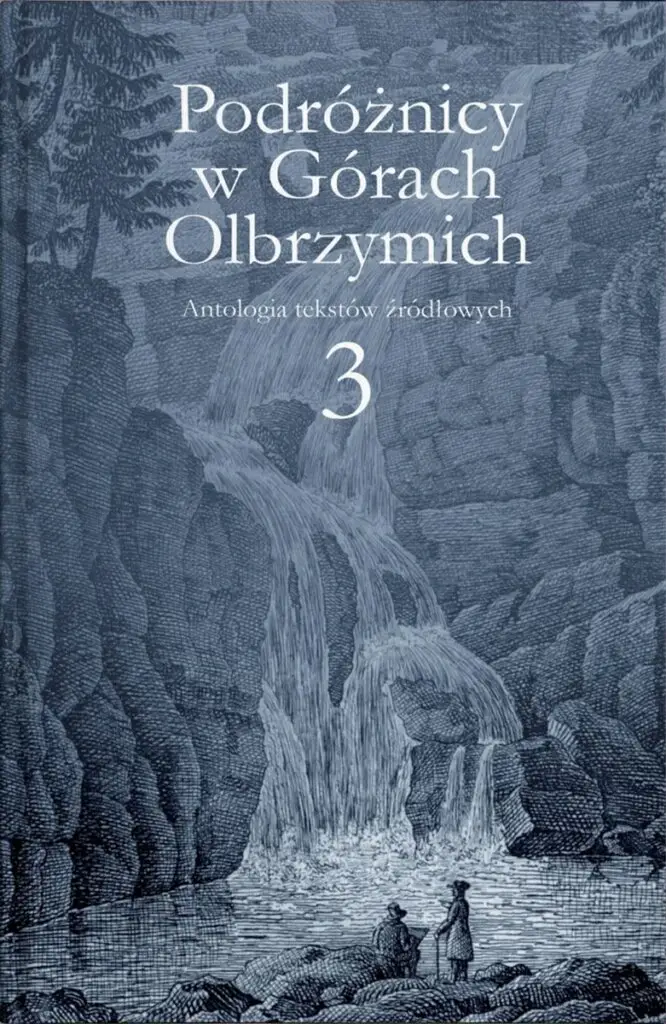 Antologia tekstów źródłowych o Górach Olbrzymich - część 3