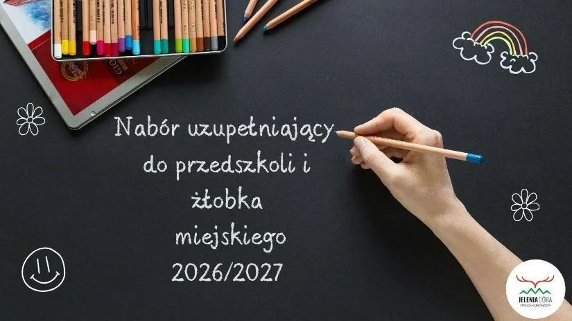 Rekrutacja uzupełniająca do przedszkoli i żłobka miejskiego